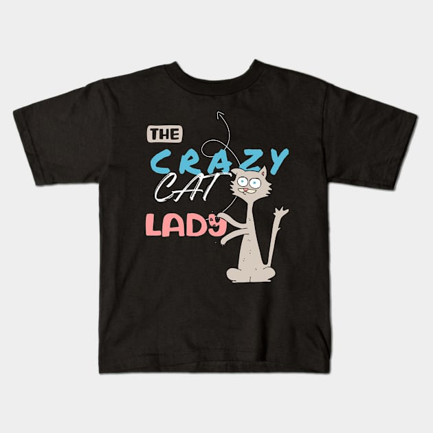 The Crazy Cat Lady Kids T-Shirt by BetsyBuzz